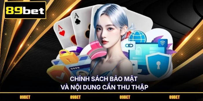 Chính sách bảo mật và nội dung cần thu thập