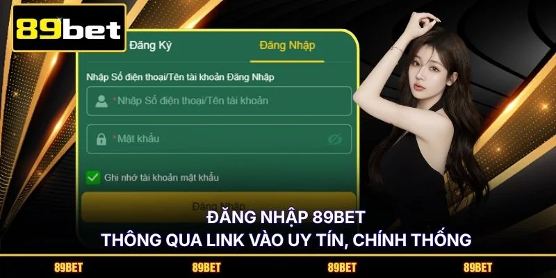 Đăng nhập 89BET thông qua link vào uy tín, chính thống