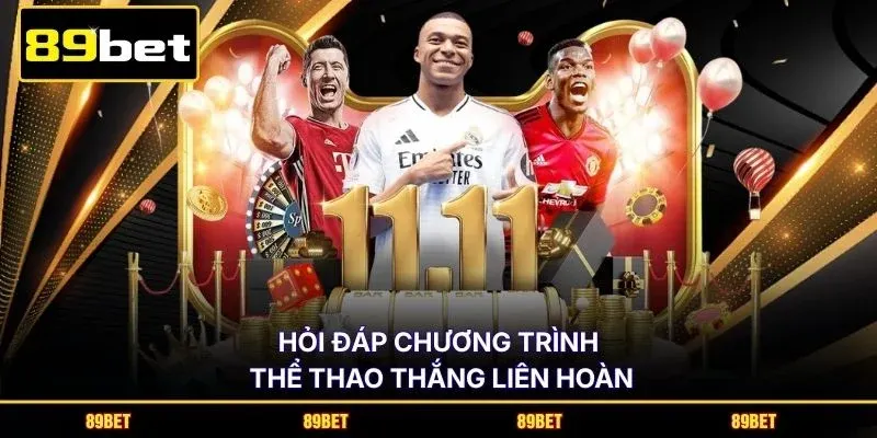 Hỏi đáp chương trình thể thao thắng liên hoàn
