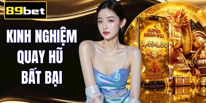 Kinh Nghiệm Quay Hũ Bất Bại | Bí Thuật Đọc Vị 3 Giây Nổ Lớn