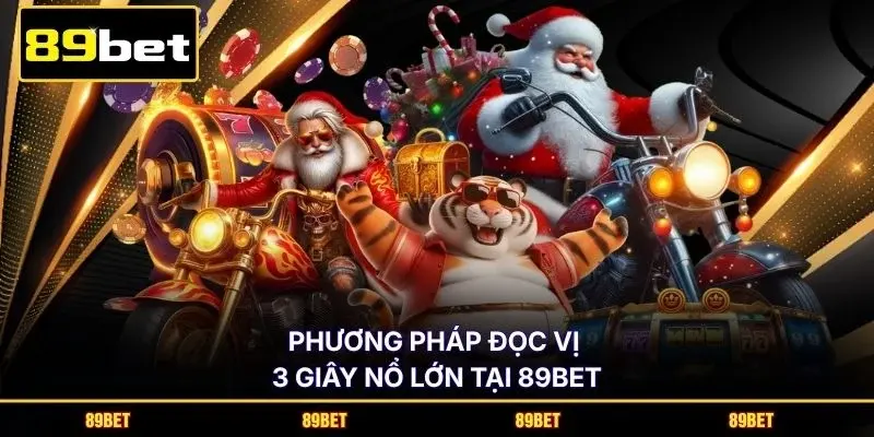 Phương pháp đọc vị 3 giây nổ lớn tại 89BET