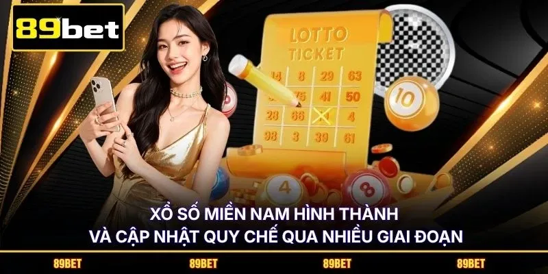 Xổ số miền Nam hình thành và cập nhật quy chế qua nhiều giai đoạn
